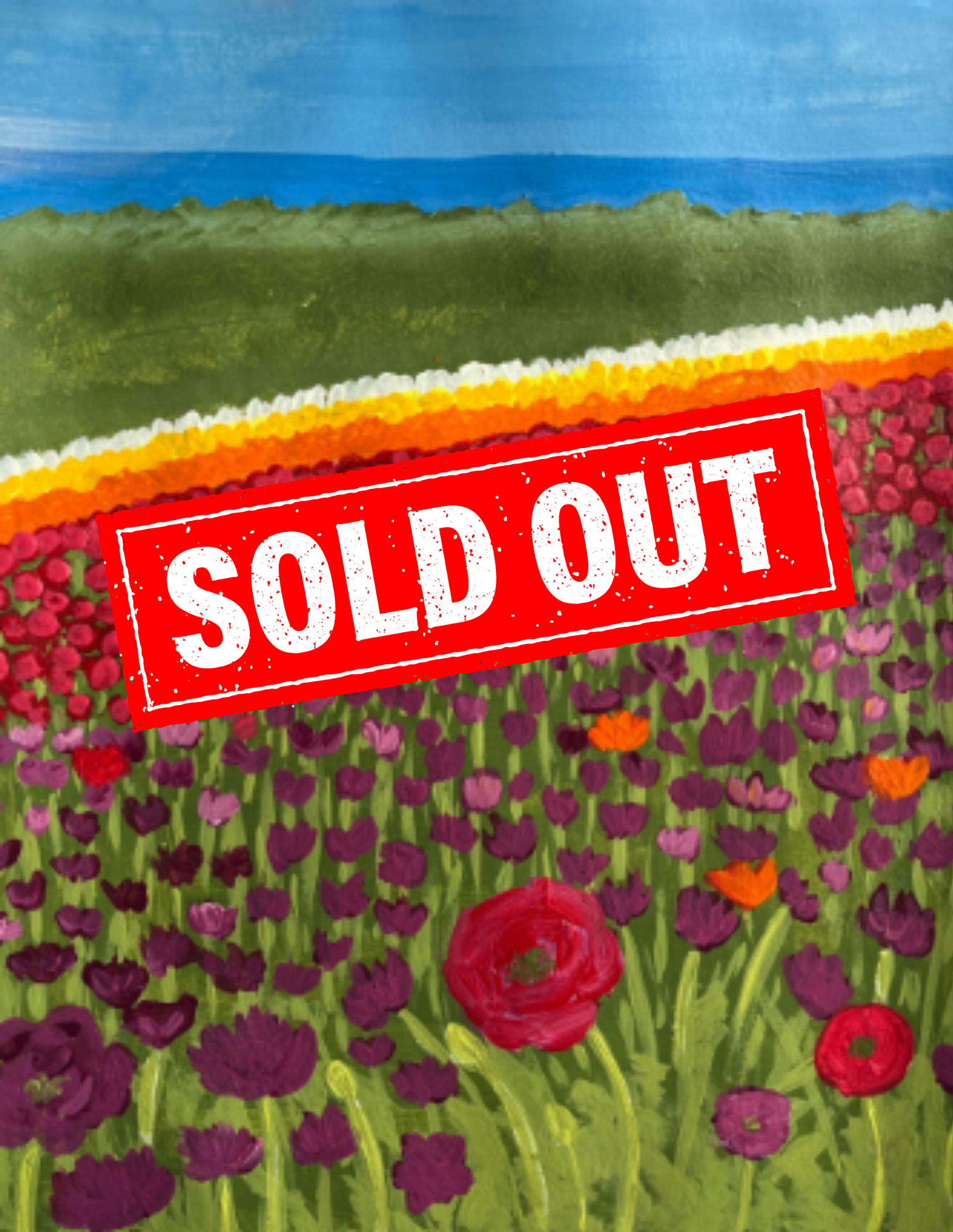 Painted flower fields Carlsbad with sold out sign.
